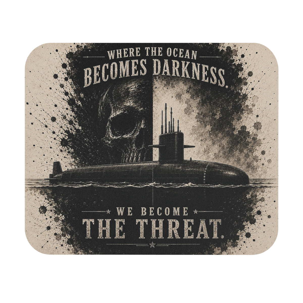 "Where the Ocean Becomes Darkness, We Become the Threat" Mousepad